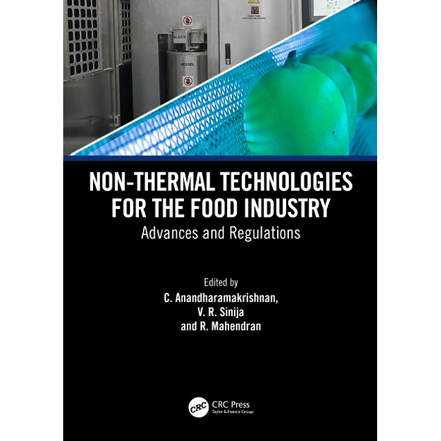 Non-Thermal Technologies for the Food Industry: Advances and Regulations