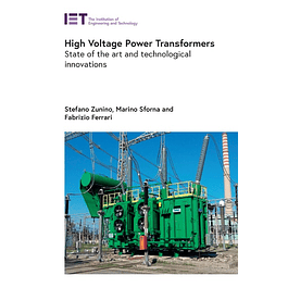 High Voltage Power Transformers: State of the art and technological innovations (Energy Engineering)