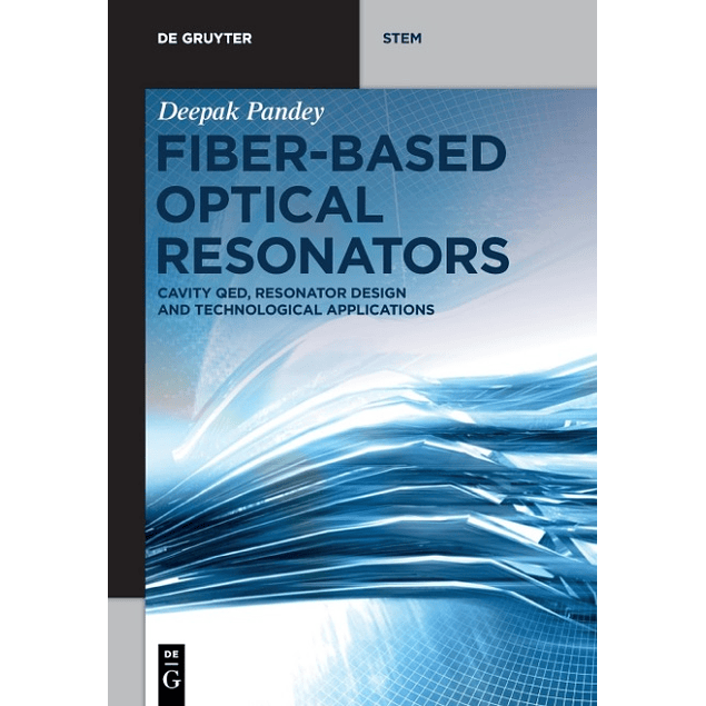 Fiber-Based Optical Resonators: Cavity QED, Resonator Design and Technological Applications