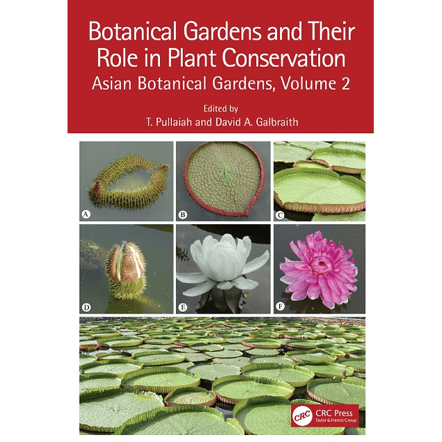 Botanical Gardens and Their Role in Plant Conservation: Asian Botanical Gardens, Volume 2