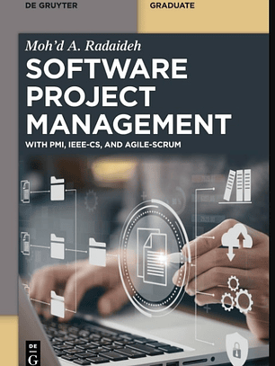Software Project Management: With PMI, IEEE-CS, and Agile-SCRUM