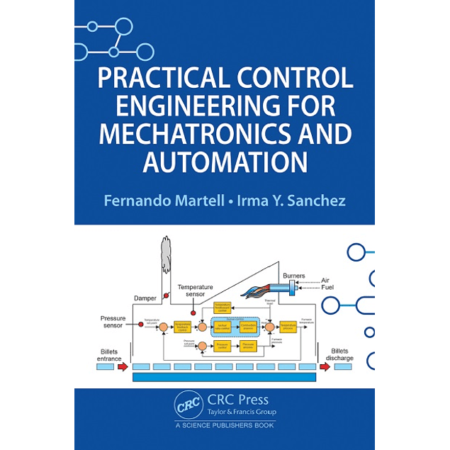 Practical Control Engineering for Mechatronics and Automation