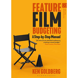 Feature Film Budgeting: A Step-by-Step Manual