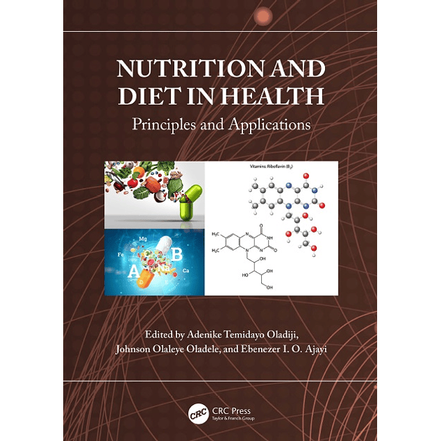 Nutrition and Diet in Health: Principles and Applications