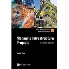 Managing Infrastructure Projects (second Edition)