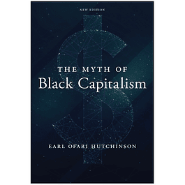The Myth of Black Capitalism: New Edition