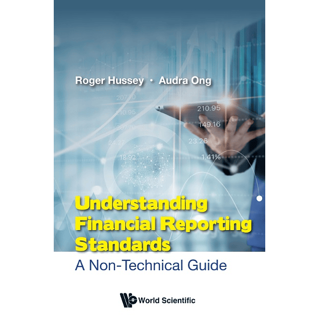 Understanding Financial Reporting Standards: A Non-technical Guide