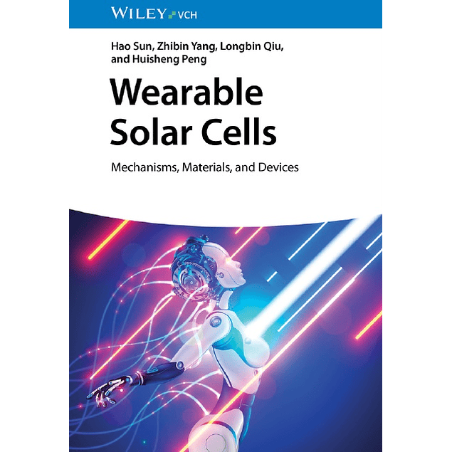 Wearable Solar Cells: Mechanisms, Materials, and Devices