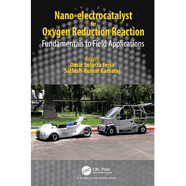 Nano-electrocatalyst for Oxygen Reduction Reaction: Fundamentals to Field Application