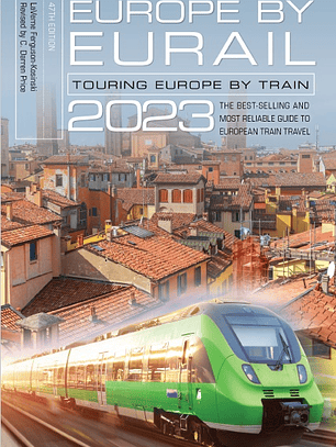 Europe by Eurail 2023: Touring Europe by Train