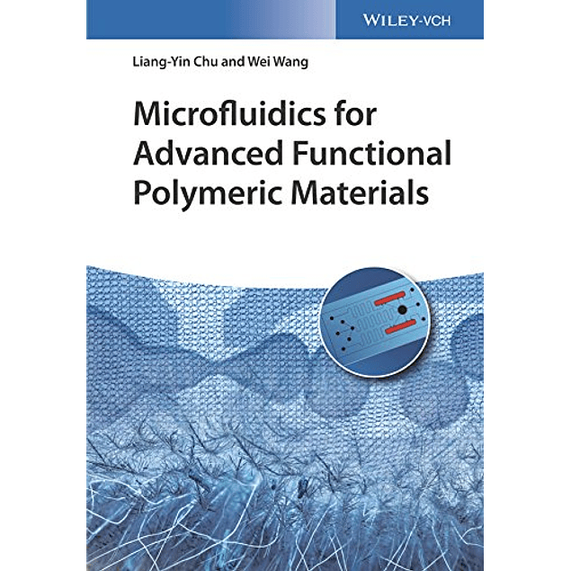 Microfluidics for Advanced Functional Polymeric Materials