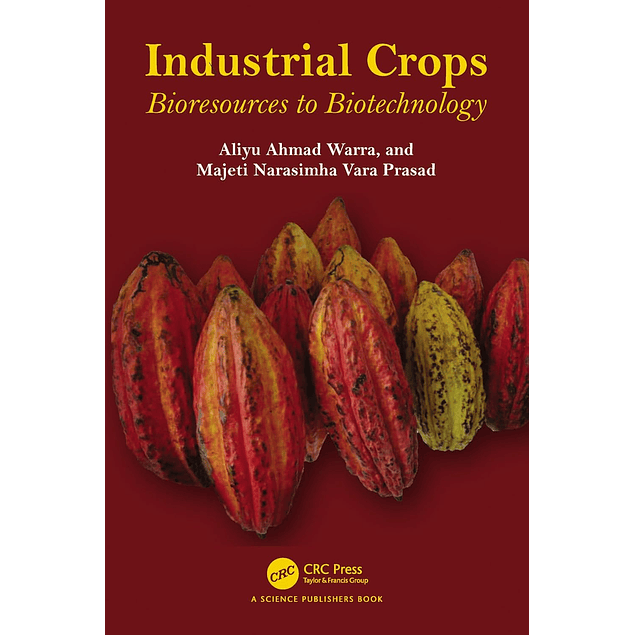 Industrial Crops: Bioresources to Biotechnology