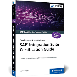SAP Integration Suite Certification Guide: Development Associate Exam