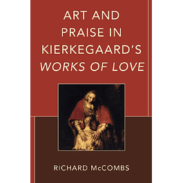 Art and Praise in Kierkegaard’s Works of Love
