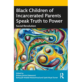 Black Children of Incarcerated Parents Speak Truth to Power