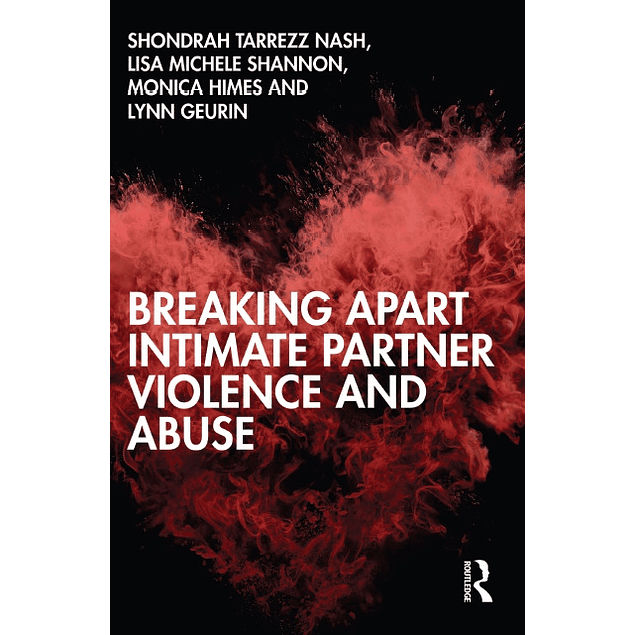 Breaking Apart Intimate Partner Violence and Abuse 