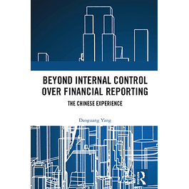 Beyond Internal Control over Financial Reporting