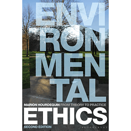 Environmental Ethics: From Theory to Practice 2nd Edition