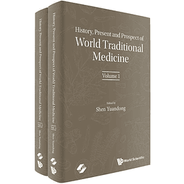 History, Present and Prospect of World Traditional Medicine: In 2 Volumes