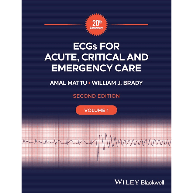 ECGs for Acute, Critical and Emergency Care, Volume 1, 20th Anniversary 2nd Edition