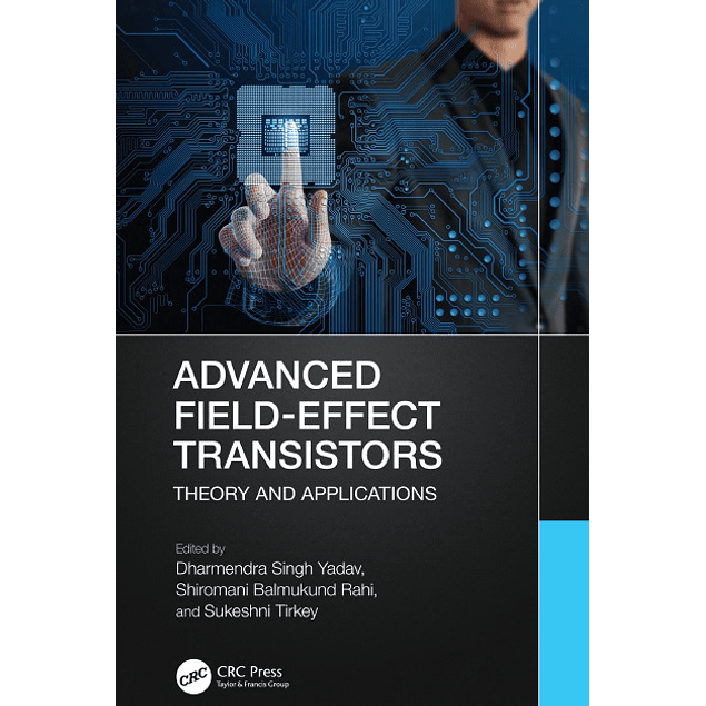 Advanced Field-Effect Transistors: Theory and Applications