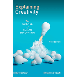 Explaining Creativity: The Science of Human Innovation 3rd Edition