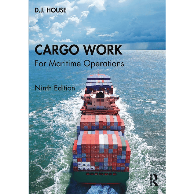 Cargo Work: For Maritime Operations 9th Edition