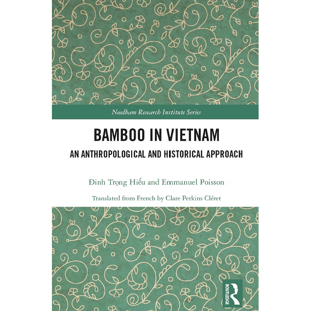 Bamboo in Vietnam: An Anthropological and Historical Approach