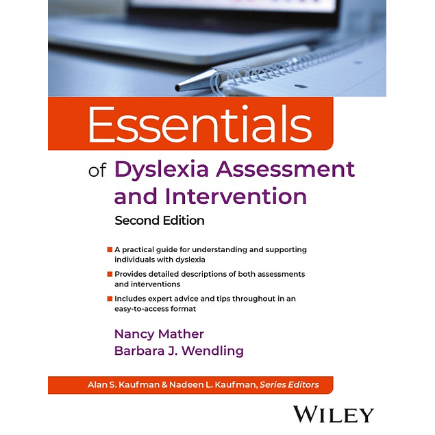 Essentials of Dyslexia Assessment and Intervention (Essentials of Psychological Assessment) 2nd Edition