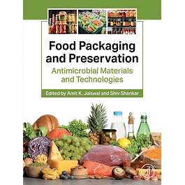 Food Packaging and Preservation: Antimicrobial Materials and Technologies