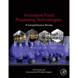 Innovative Food Processing Technologies: A Comprehensive Review Three Volume Set