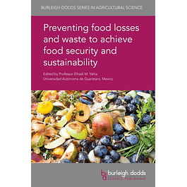 Preventing food losses and waste to achieve food security and sustainability