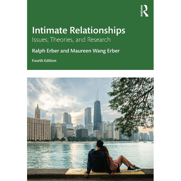 Intimate Relationships: Issues, Theories, and Research 4th Edition