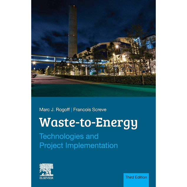 Waste-to-Energy: Technologies and Project Implementation 