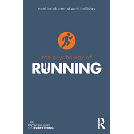 The Psychology of Running (The Psychology of Everything)