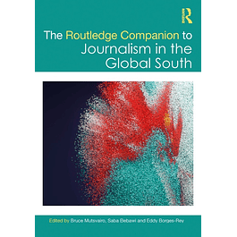 The Routledge Companion to Journalism in the Global South