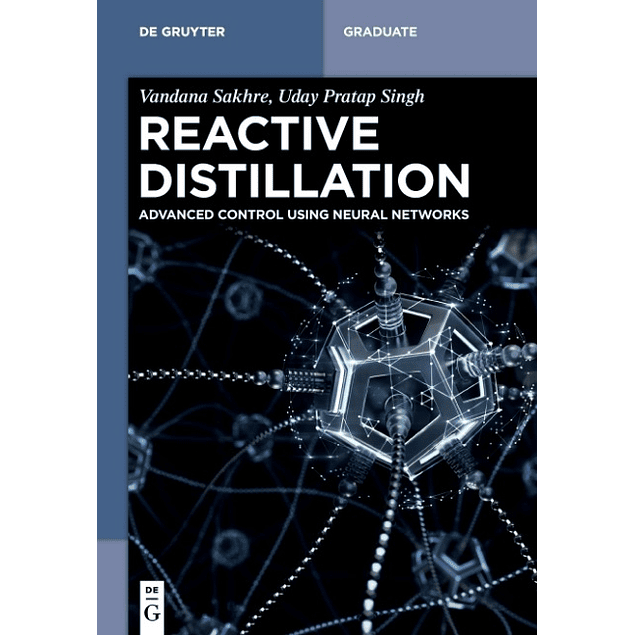 Reactive Distillation: Advanced Control using Neural Networks