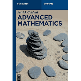 Advanced Mathematics: An Invitation in Preparation for Graduate School
