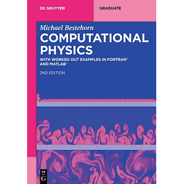 Computational Physics: With Worked Out Examples in FORTRAN® and MATLAB®