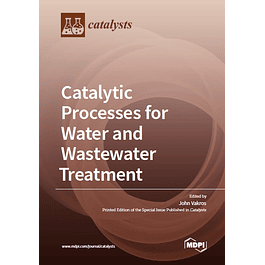 Catalytic Processes for Water and Wastewater Treatment