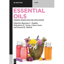 Essential Oils: Sources, Production and Applications