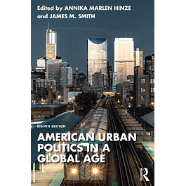 American Urban Politics in a Global Age 8th Edition