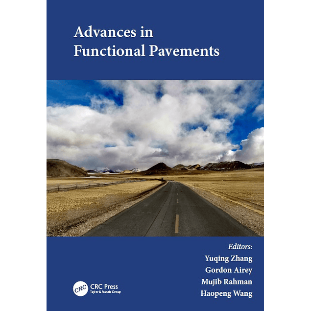 Advances in Functional Pavements: Proceedings of the 7th Chinese-European Workshop on Functional Pavement