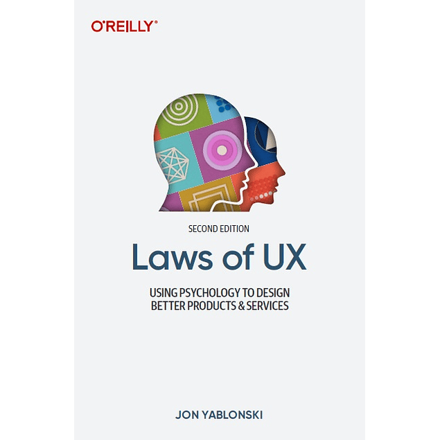 Laws of UX: Using Psychology to Design Better Products & Services 2nd Edition