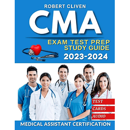CMA Study Guide 2023-2024: Achieve Excellence in Medical Assistant Certification