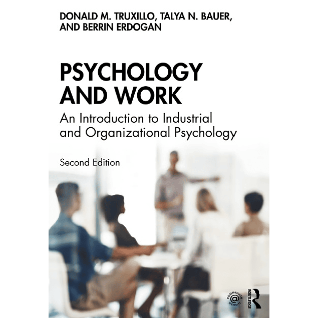 Psychology and Work: An Introduction to Industrial and Organizational Psychology 2nd Edition