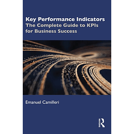 Key Performance Indicators: The Complete Guide to KPIs for Business Success