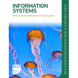 Information Systems: BCS Level 4 Certificate in IT study guide