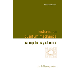 Lectures on Quantum Mechanics: Volume 2: Simple Systems 2nd Edition