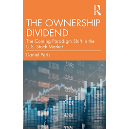 The Ownership Dividend: The Coming Paradigm Shift in the U.S. Stock Market